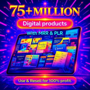75 Million Digital Products Bundle | MRR PLR Resell Rights (Canva Templates, Ebooks)
